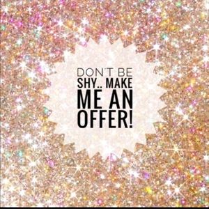 Don’t be shy make me an offer